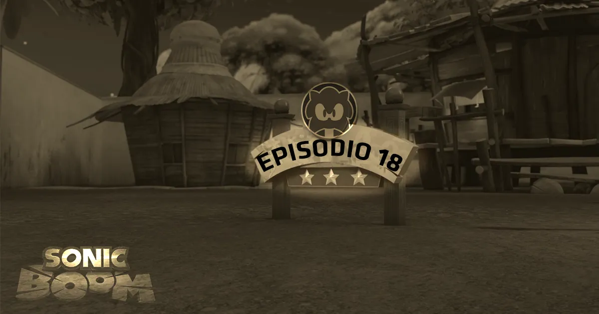 Sonic Boom [SUB ITA] 2.18 - Episodio senza nome
