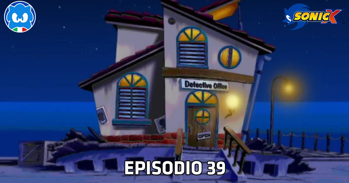 Sonic X [JAP SUB ITA] Ep. 39 - L'agenzia investigativa Chaotix