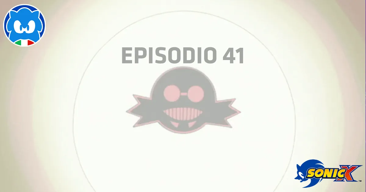 Sonic X [JAP SUB ITA] Ep. 41 - La luce è nostra title card