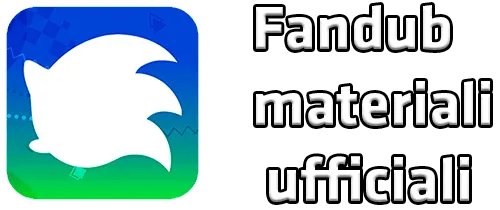 Fandub materiali ufficiali