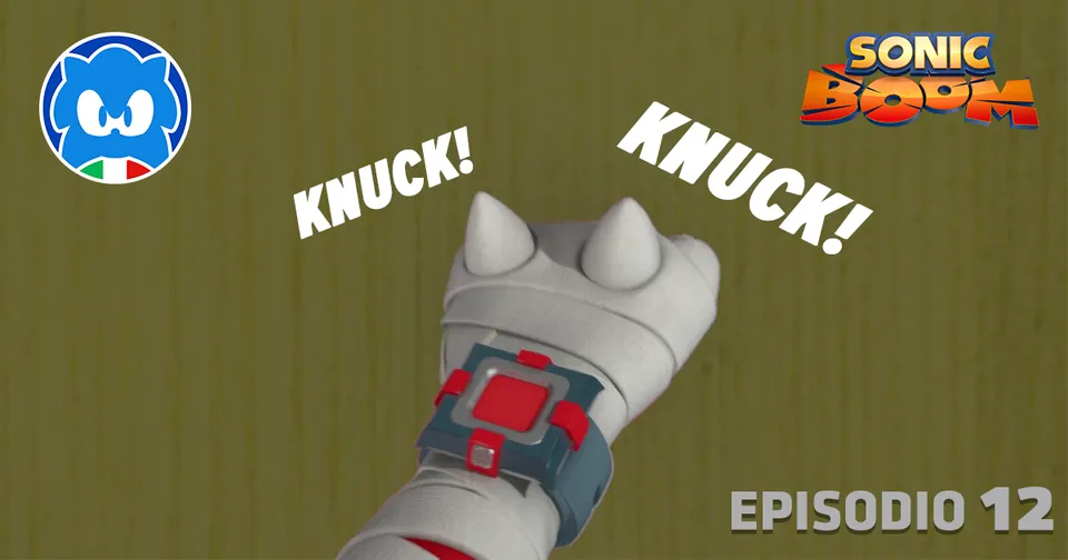 Sonic Boom [SUB ITA] 2.12 – Knuck knuck! Chi bussa?